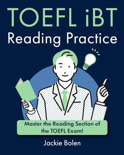 TOEFL iBT Reading Practice: Master the Reading Section of the TOEFL Exam! (English for the TOEFL exam) von Independently published